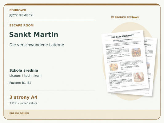 Sankt Martin – Escape room. Język niemiecki. Szkoła średnia, liceum i technikum. Poziom B1–B2. 3 strony A4. 2 PDF • uczeń i klucz.