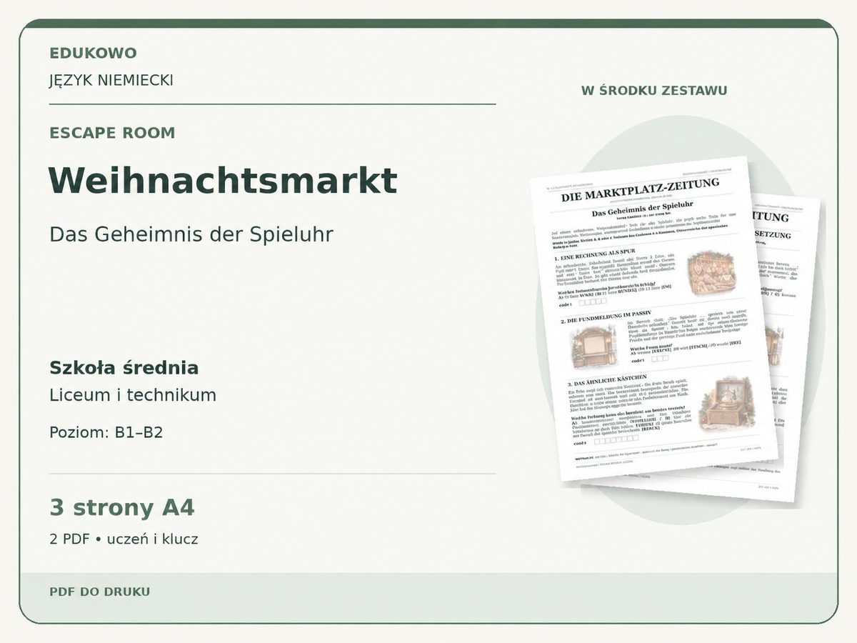 Weihnachtsmarkt – Escape room. Język niemiecki. Szkoła średnia, liceum i technikum. Poziom B1–B2. 3 strony A4. 2 PDF • uczeń i klucz.
