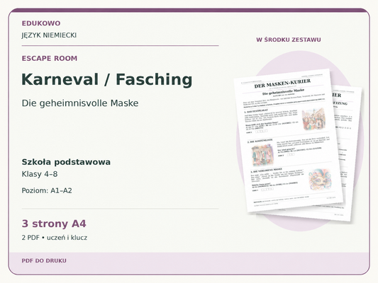 Karneval / Fasching – Escape room. Język niemiecki. Szkoła podstawowa, klasy 4–8. Poziom A1–A2. 3 strony A4. 2 PDF • uczeń i klucz.
