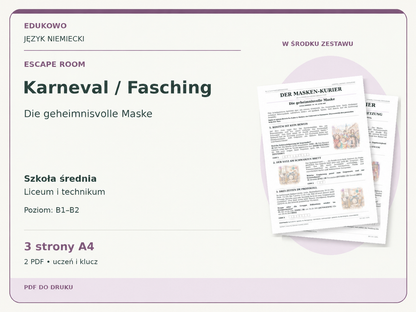 Karneval / Fasching – Escape room. Język niemiecki. Szkoła średnia, liceum i technikum. Poziom B1–B2. 3 strony A4. 2 PDF • uczeń i klucz.