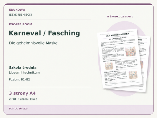 Karneval / Fasching – Escape room. Język niemiecki. Szkoła średnia, liceum i technikum. Poziom B1–B2. 3 strony A4. 2 PDF • uczeń i klucz.