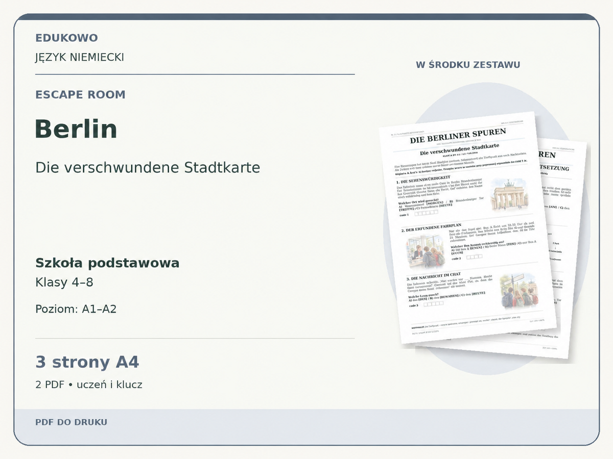Berlin – Escape room. Język niemiecki. Szkoła podstawowa, klasy 4–8. Poziom A1–A2. 3 strony A4. 2 PDF • uczeń i klucz.