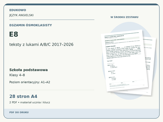 E8 – Egzamin ósmoklasisty. Język angielski. Szkoła podstawowa, klasy 4–8. Poziom orientacyjny A1–A2. 28 stron A4. 2 PDF • materiał ucznia i klucz.