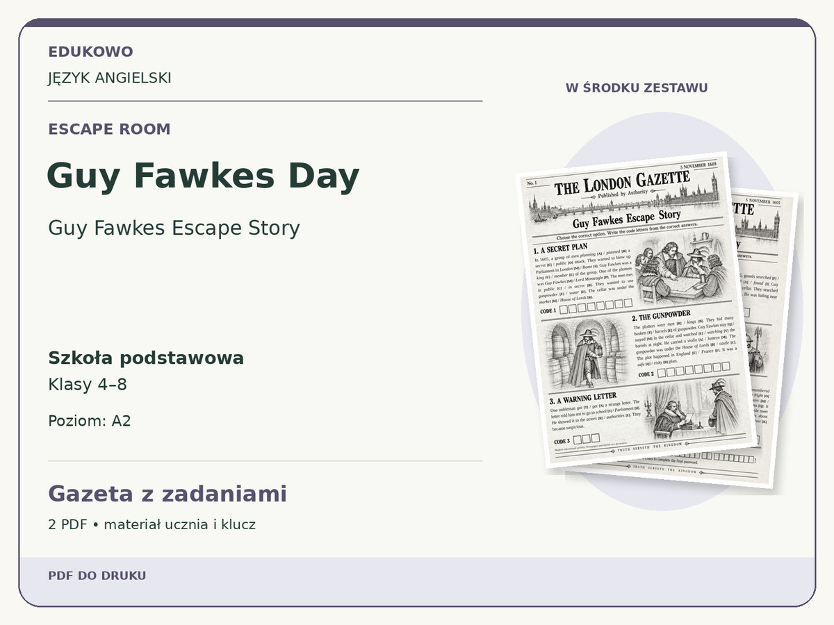 Guy Fawkes Day – Escape room. Język angielski. Szkoła podstawowa, klasy 4–8. Poziom A2. Gazeta z zadaniami. 2 PDF • materiał ucznia i klucz.