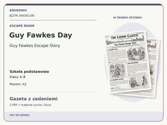 Guy Fawkes Day – Escape room. Język angielski. Szkoła podstawowa, klasy 4–8. Poziom A2. Gazeta z zadaniami. 2 PDF • materiał ucznia i klucz.
