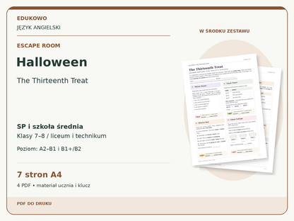 Halloween – Escape room. Język angielski. SP i szkoła średnia, klasy 7–8 / liceum i technikum. Poziom A2–B1 i B1+/B2. 7 stron A4. 4 PDF • materiał ucznia i klucz.