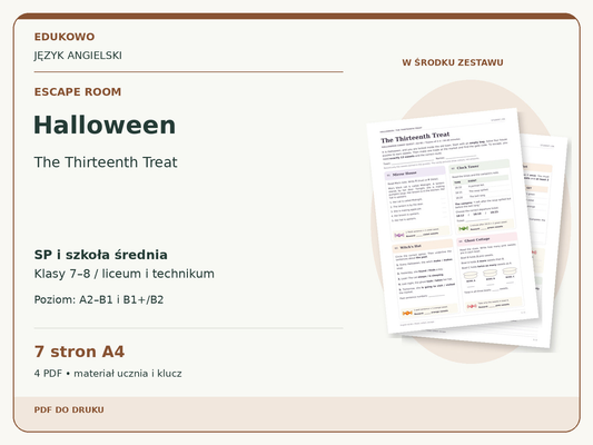 Halloween – Escape room. Język angielski. SP i szkoła średnia, klasy 7–8 / liceum i technikum. Poziom A2–B1 i B1+/B2. 7 stron A4. 4 PDF • materiał ucznia i klucz.