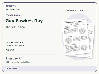 Guy Fawkes Day – Escape room. Język angielski. Szkoła średnia, liceum i technikum. Poziom B2. 3 strony A4. 2 PDF • materiał ucznia i klucz.