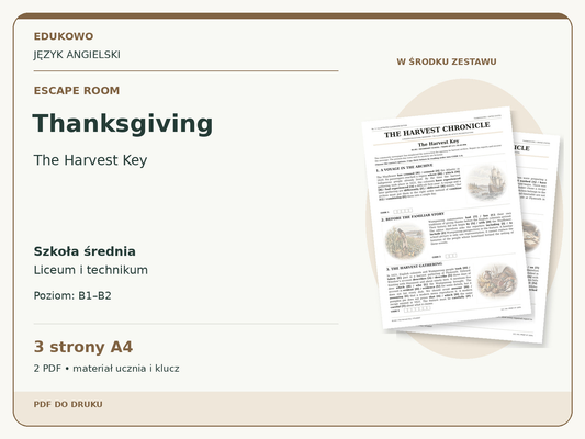 Thanksgiving – Escape room. Język angielski. Szkoła średnia, liceum i technikum. Poziom B1–B2. 3 strony A4. 2 PDF • materiał ucznia i klucz.