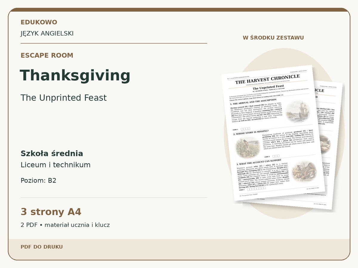 Thanksgiving – Escape room. Język angielski. Szkoła średnia, liceum i technikum. Poziom B2. 3 strony A4. 2 PDF • materiał ucznia i klucz.