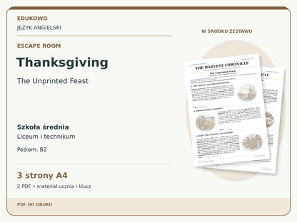 Thanksgiving – Escape room. Język angielski. Szkoła średnia, liceum i technikum. Poziom B2. 3 strony A4. 2 PDF • materiał ucznia i klucz.
