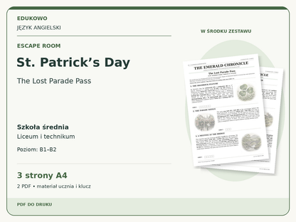 St. Patrick’s Day – Escape room. Język angielski. Szkoła średnia, liceum i technikum. Poziom B1–B2. 3 strony A4. 2 PDF • materiał ucznia i klucz.