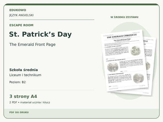 St. Patrick’s Day – Escape room. Język angielski. Szkoła średnia, liceum i technikum. Poziom B2. 3 strony A4. 2 PDF • materiał ucznia i klucz.