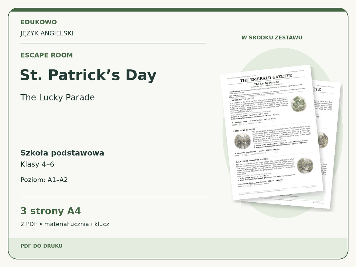 St. Patrick’s Day – Escape room. Język angielski. Szkoła podstawowa, klasy 4–6. Poziom A1–A2. 3 strony A4. 2 PDF • materiał ucznia i klucz.