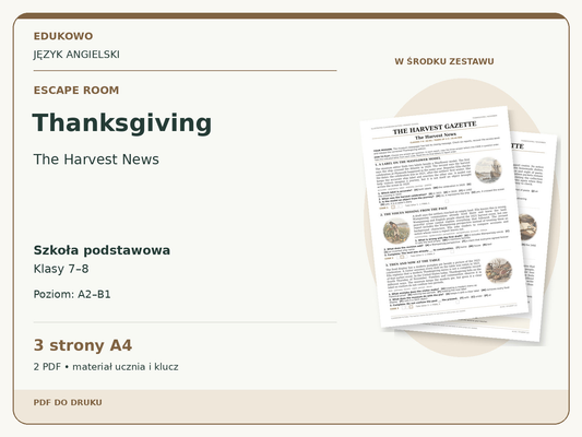 Thanksgiving – Escape room. Język angielski. Szkoła podstawowa, klasy 7–8. Poziom A2–B1. 3 strony A4. 2 PDF • materiał ucznia i klucz.