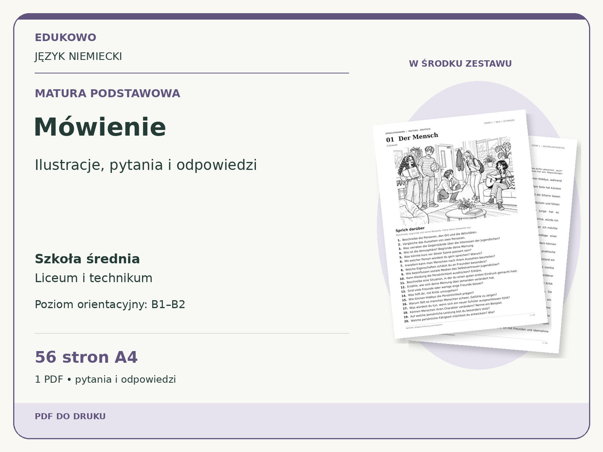 Mówienie – Matura podstawowa. Język niemiecki. Szkoła średnia, liceum i technikum. Poziom orientacyjny B1–B2. 56 stron A4. 1 PDF • pytania i odpowiedzi.