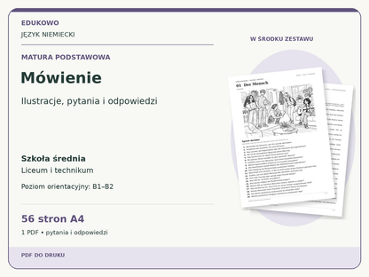 Mówienie – Matura podstawowa. Język niemiecki. Szkoła średnia, liceum i technikum. Poziom orientacyjny B1–B2. 56 stron A4. 1 PDF • pytania i odpowiedzi.